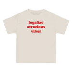 Legalize Atrocious Vibes Tee